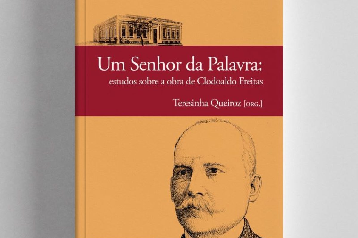 Será lançado "Um Senhor da Palavra: estudos sobre a obra de Clodoaldo Freitas", organizado pela Acadêmica Teresinha Queiroz.