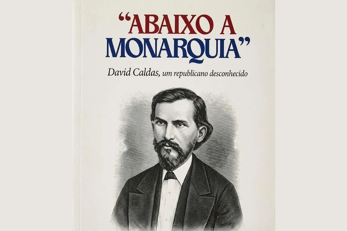 Abaixo a Monarquia: David Caldas, um republicano desconhecido